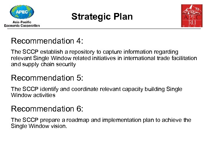 Strategic Plan Recommendation 4: The SCCP establish a repository to capture information regarding relevant