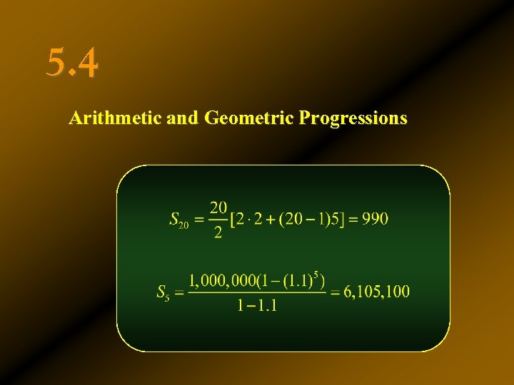 5. 4 Arithmetic and Geometric Progressions 