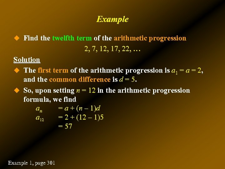 Example u Find the twelfth term of the arithmetic progression 2, 7, 12, 17,