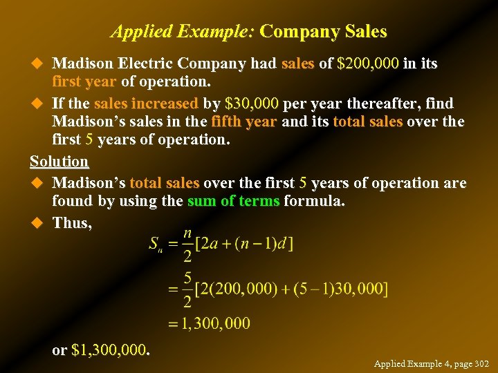 Applied Example: Company Sales u Madison Electric Company had sales of $200, 000 in