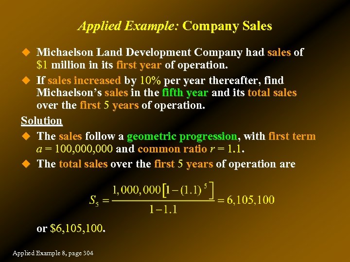 Applied Example: Company Sales u Michaelson Land Development Company had sales of $1 million