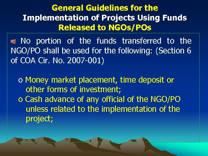 General Guidelines for the Implementation of Projects Using Funds Released to NGOs/POs No portion