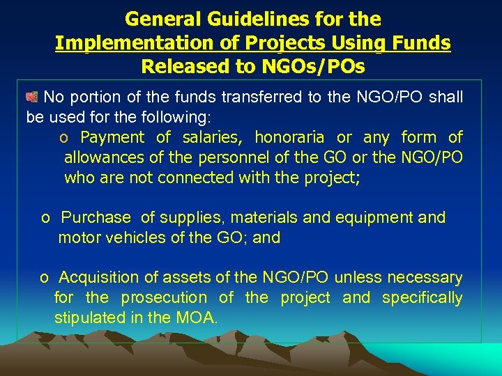 General Guidelines for the Implementation of Projects Using Funds Released to NGOs/POs No portion