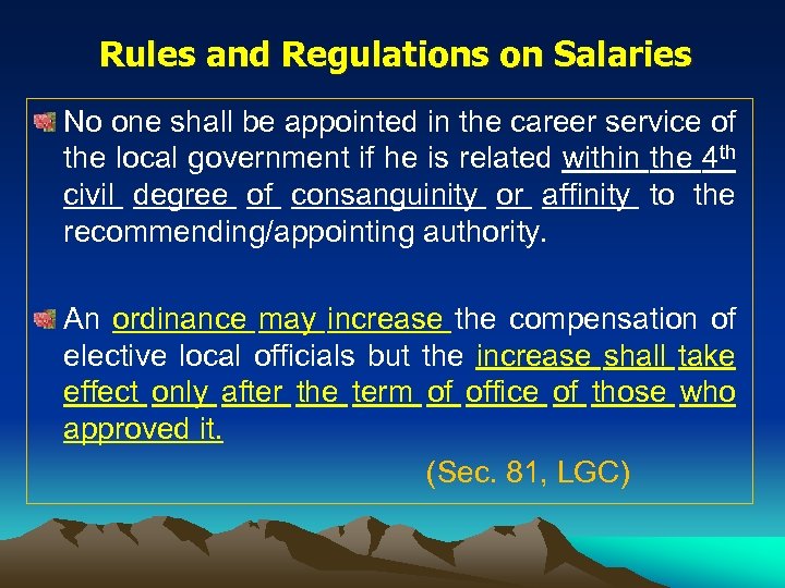 Rules and Regulations on Salaries No one shall be appointed in the career service