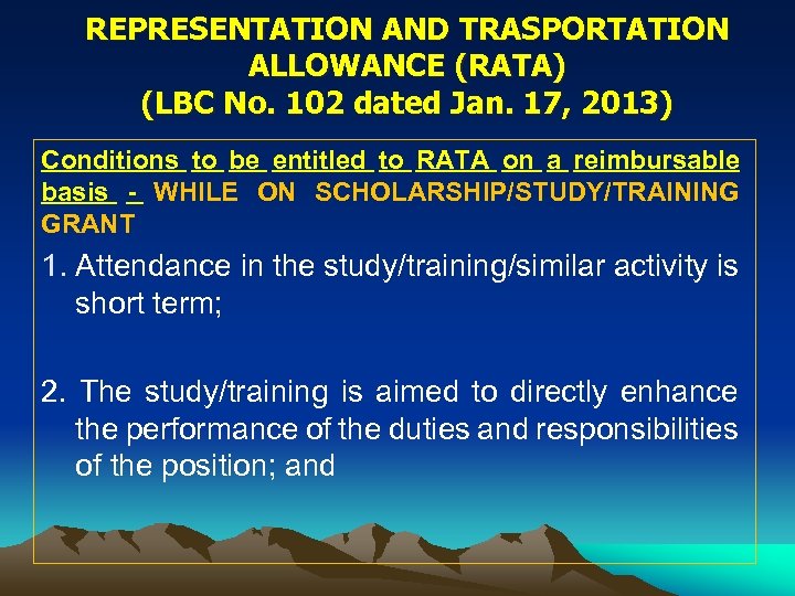 REPRESENTATION AND TRASPORTATION ALLOWANCE (RATA) (LBC No. 102 dated Jan. 17, 2013) Conditions to