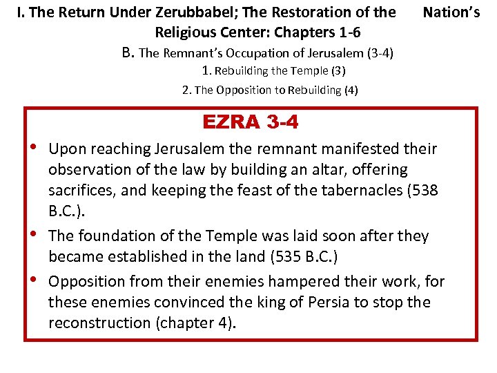 I. The Return Under Zerubbabel; The Restoration of the Nation’s Religious Center: Chapters 1