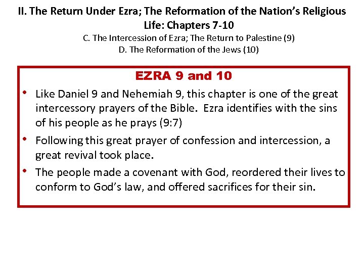 II. The Return Under Ezra; The Reformation of the Nation’s Religious Life: Chapters 7