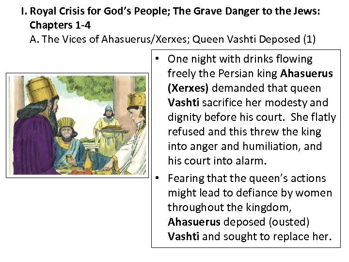 I. Royal Crisis for God’s People; The Grave Danger to the Jews: Chapters 1