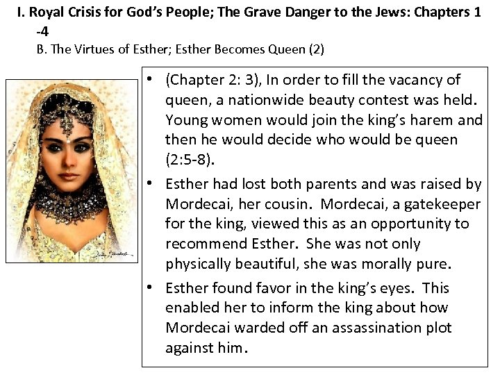 I. Royal Crisis for God’s People; The Grave Danger to the Jews: Chapters 1