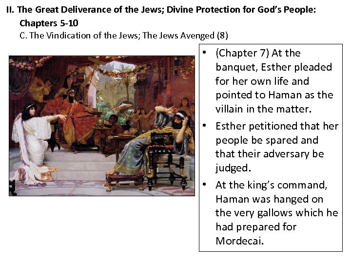 II. The Great Deliverance of the Jews; Divine Protection for God’s People: Chapters 5