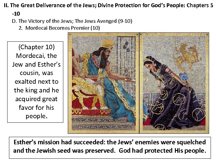 II. The Great Deliverance of the Jews; Divine Protection for God’s People: Chapters 5