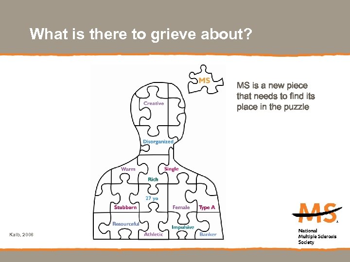 What is there to grieve about? MS is a new piece that needs to