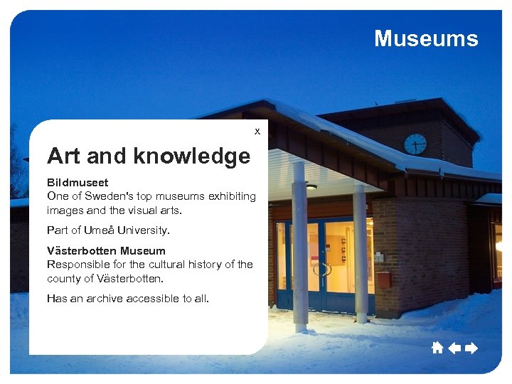 Umeå Culture Sport Museums Commerce Growth x Art and knowledge Bildmuseet One of Sweden's
