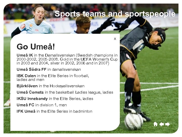 Umeå Sports teams and sportspeople Umeå Culture Sport Commerce Growth Education x Go Umeå!
