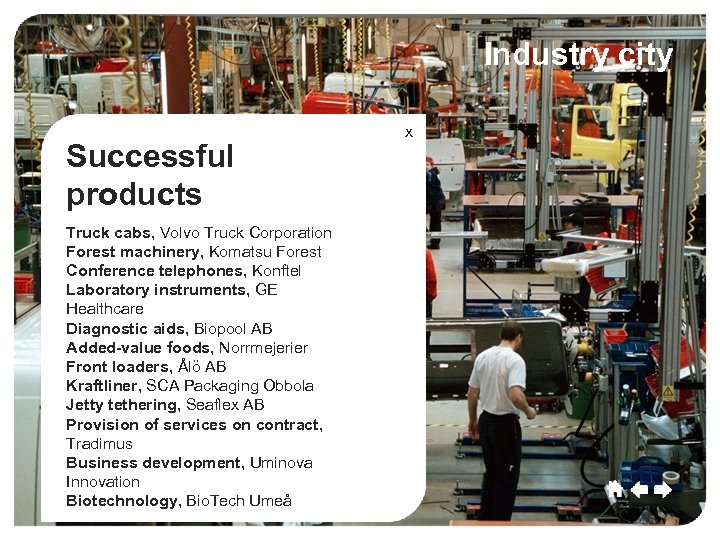 Umeå Culture Sport Industry city Commerce Growth Successful products Truck cabs, Volvo Truck Corporation