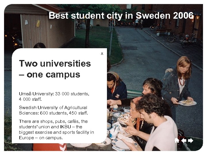 Umeå student city in Sweden 2006 Best Umeå Culture Sport Commerce Growth x Two