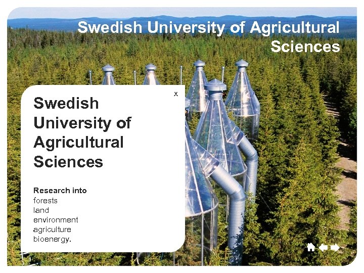 Umeå Swedish University of Agricultural Sciences Umeå Culture Sport Swedish University of Agricultural Sciences