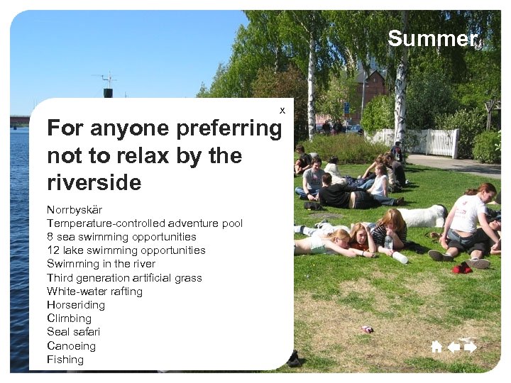 Umeå Culture Sport Summer Education Commerce Growth x For anyone preferring not to relax