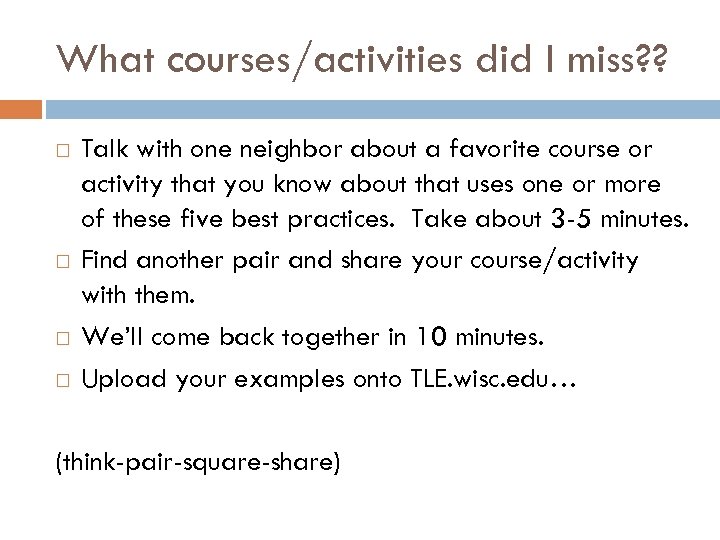 What courses/activities did I miss? ? Talk with one neighbor about a favorite course