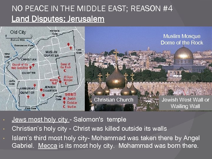 NO PEACE IN THE MIDDLE EAST; REASON #4 Land Disputes; Jerusalem Muslim Mosque Dome