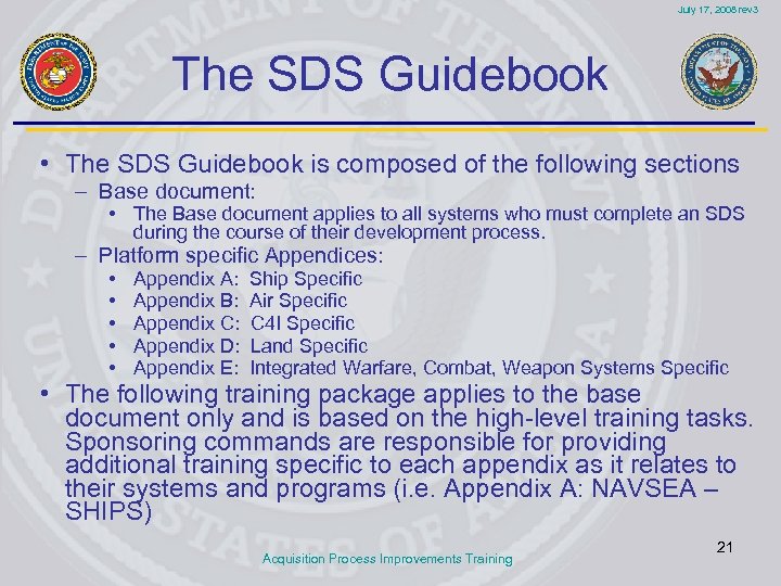 July 17, 2008 rev 3 The SDS Guidebook • The SDS Guidebook is composed
