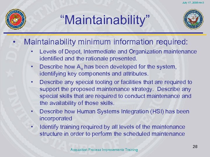 July 17, 2008 rev 3 “Maintainability” • Maintainability minimum information required: • • •