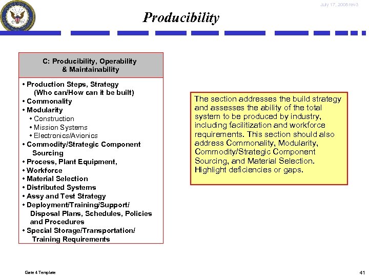 July 17, 2008 rev 3 Producibility C: Producibility, Operability & Maintainability • Production Steps,