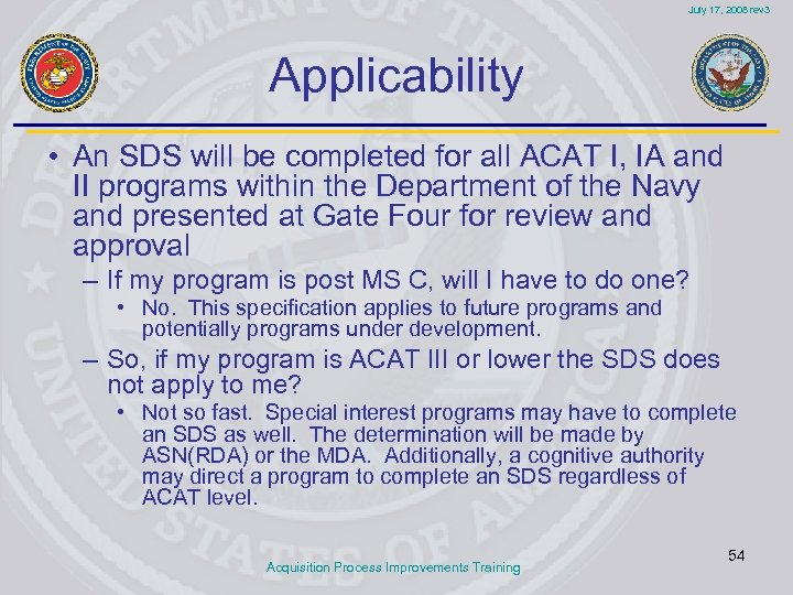 July 17, 2008 rev 3 Applicability • An SDS will be completed for all