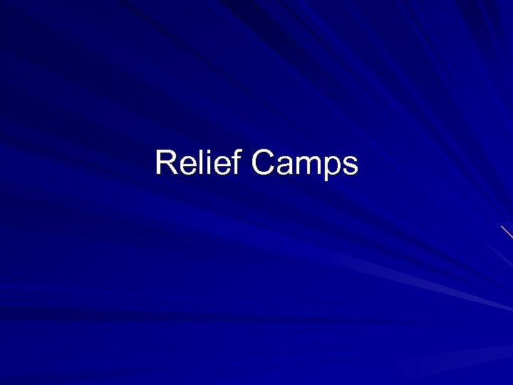 Relief Camps 