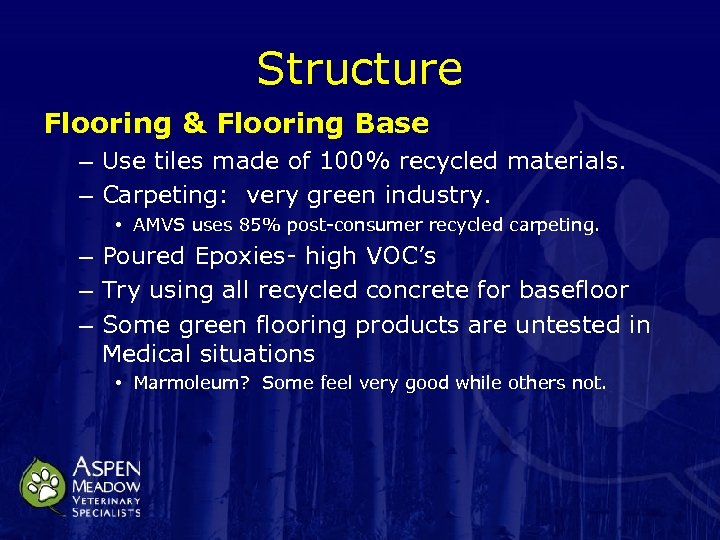 Structure Flooring & Flooring Base – Use tiles made of 100% recycled materials. –