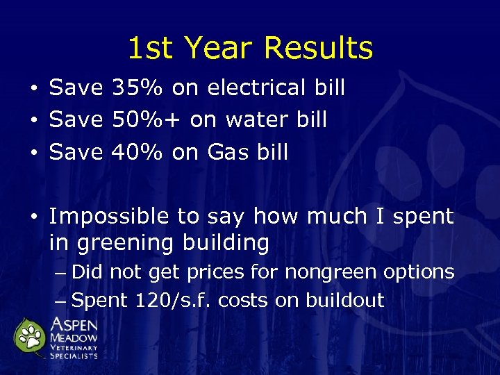 1 st Year Results • Save 35% on electrical bill • Save 50%+ on