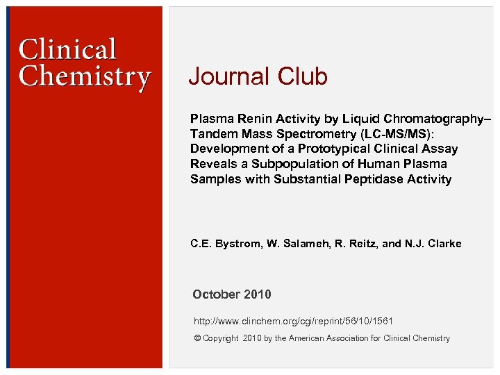 Journal Club Plasma Renin Activity by Liquid Chromatography– Tandem Mass Spectrometry (LC-MS/MS): Development of