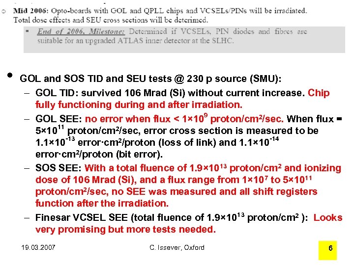  • GOL and SOS TID and SEU tests @ 230 p source (SMU):