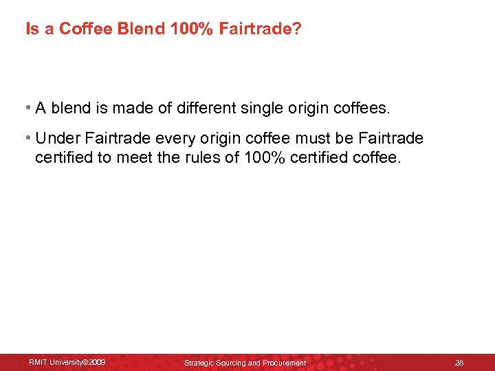 Is a Coffee Blend 100% Fairtrade? • A blend is made of different single