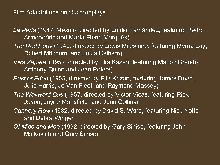 Film Adaptations and Screenplays La Perla (1947, Mexico, directed by Emilio Fernández, featuring Pedro