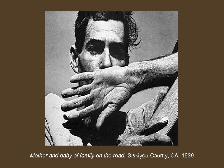 Mother and baby of family on the road, Siskiyou County, CA, 1939 