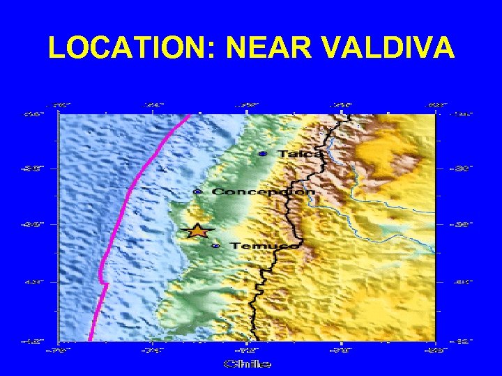 LOCATION: NEAR VALDIVA 