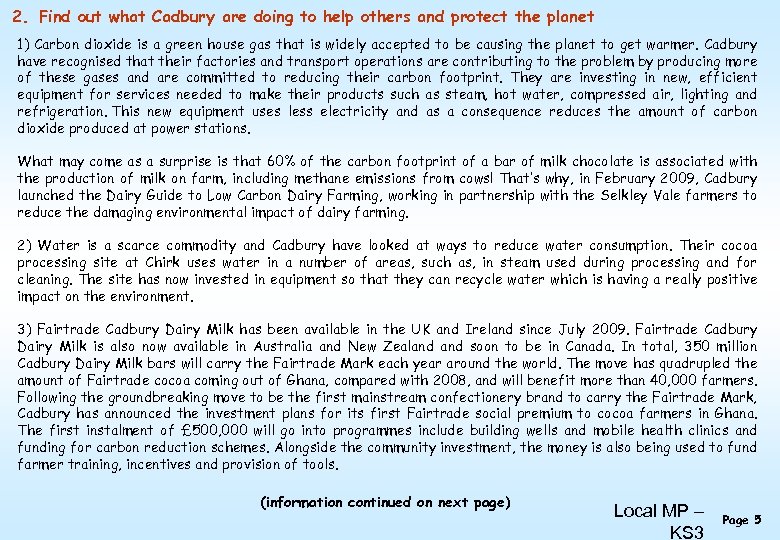 2. Find out what Cadbury are doing to help others and protect the planet