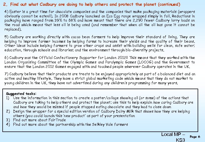 2. Find out what Cadbury are doing to help others and protect the planet