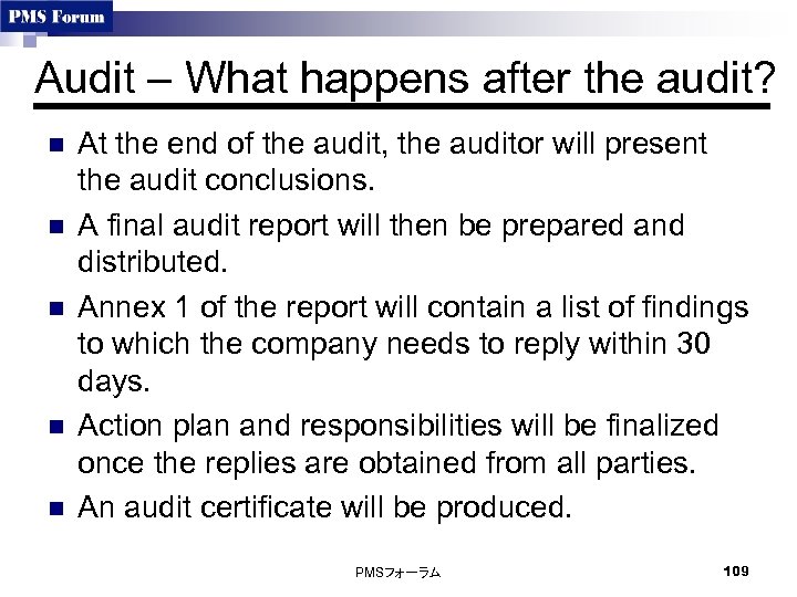 Audit – What happens after the audit? n n n At the end of