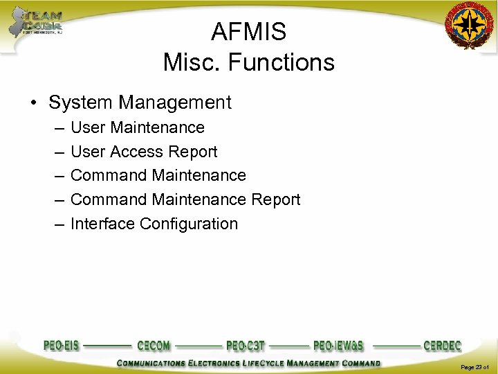 AFMIS Misc. Functions • System Management – – – User Maintenance User Access Report