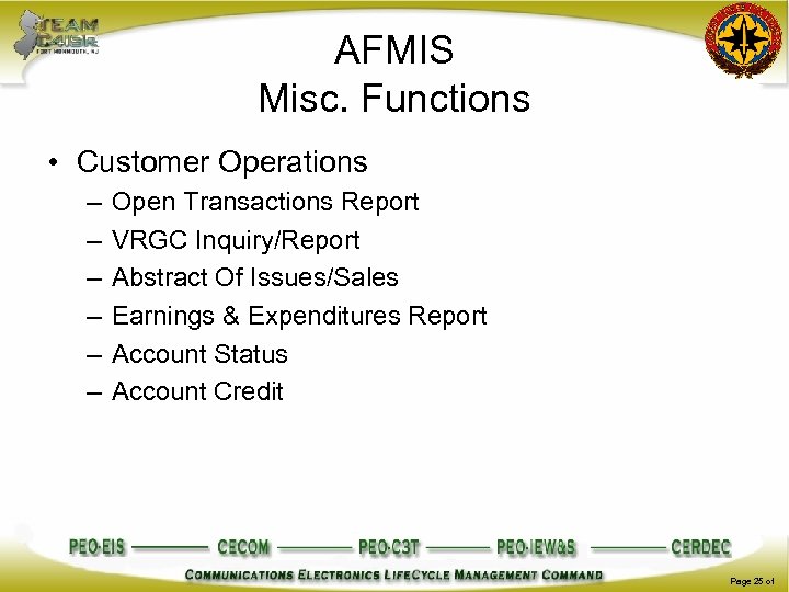 AFMIS Misc. Functions • Customer Operations – – – Open Transactions Report VRGC Inquiry/Report
