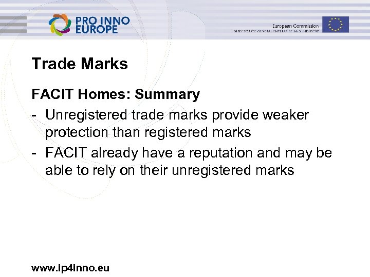 Trade Marks FACIT Homes: Summary - Unregistered trade marks provide weaker protection than registered