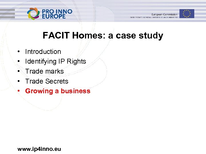FACIT Homes: a case study • • • Introduction Identifying IP Rights Trade marks