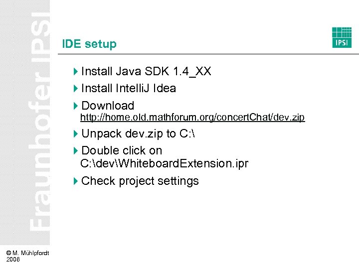 IDE setup 4 Install Java SDK 1. 4_XX 4 Install Intelli. J Idea 4