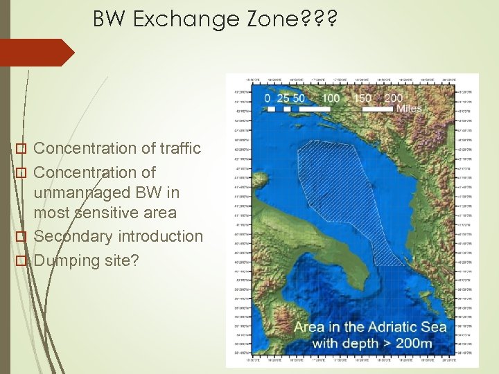 BW Exchange Zone? ? ? o Concentration of traffic o Concentration of unmannaged BW