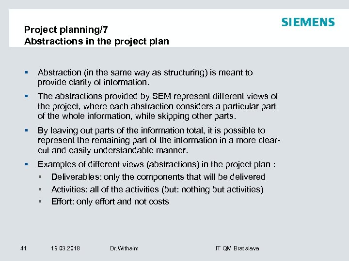 Project planning/7 Abstractions in the project plan § Abstraction (in the same way as