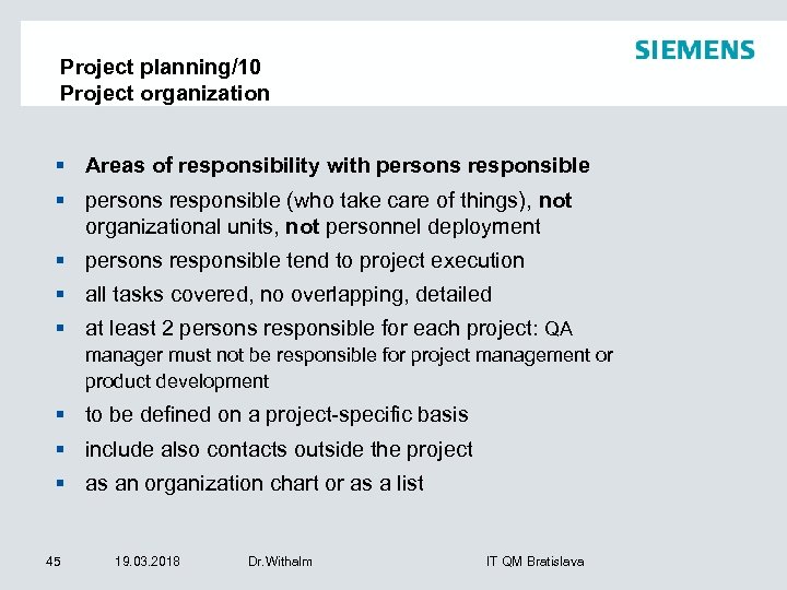 Project planning/10 Project organization § Areas of responsibility with persons responsible § persons responsible