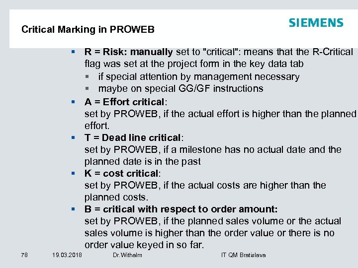 Critical Marking in PROWEB § R = Risk: manually set to 