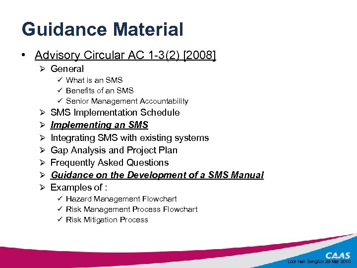 Guidance Material • Advisory Circular AC 1 -3(2) [2008] Ø General ü What is